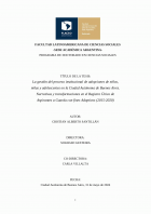 La gestión del proceso institucional de adopciones de niños, niñas y adolescentes en la Ciudad Autónoma de Buenos Aires. Narrativas y transformaciones en el Registro Único de Aspirantes a Guarda con fines Adoptivos (2015-2020)