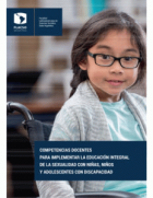 Competencias docentes para implementar la educación integral de la sexualidad con niñas, niños y adolescentes con discapacidad
