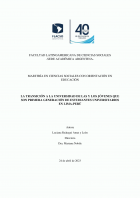 La transición a la universidad de las y los jóvenes que son primera generación de estudiantes universitarios en Lima - Perú