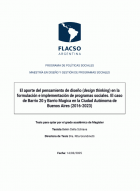 El aporte del pensamiento de diseño ( design thinking ) en la formulación e implementación de las políticas sociales. El caso de Barrio 20 y Barrio Mugica en la Ciudad Autónoma de Buenos Aires ( 2016 - 2023 )