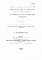 Análisis comparativo de la inclusión del enfoque de género en tres experiencias de gestión del cambio climático en Cundinamarca y Tolima ( Colombia ), entre 2007 y 2018